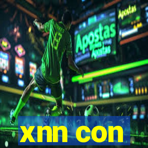 xnn con
