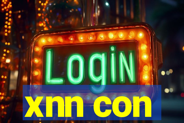 xnn con