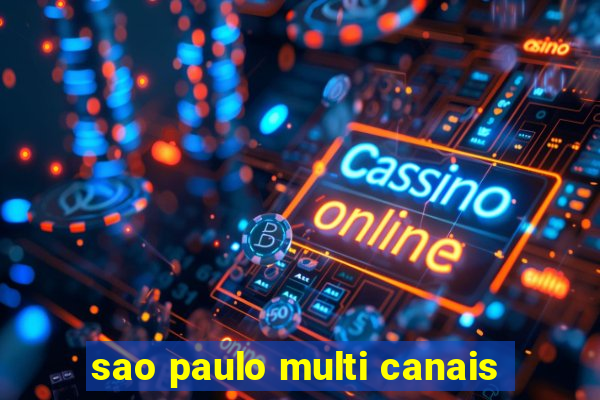 sao paulo multi canais