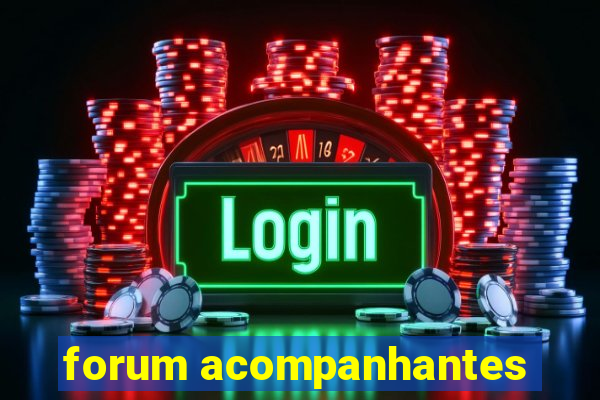 forum acompanhantes