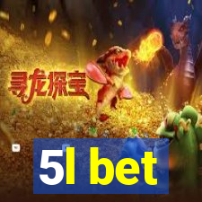 5l bet