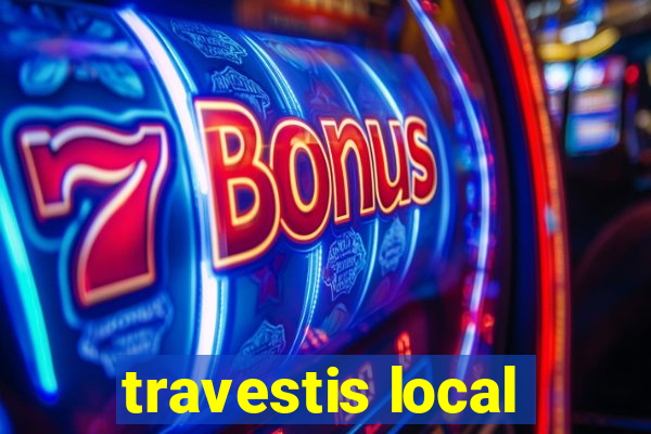 travestis local