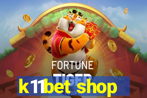 k11bet shop