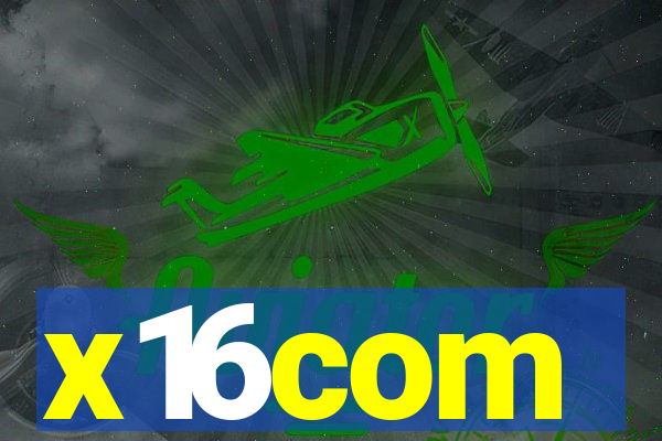 x16com