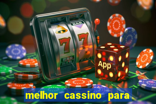 melhor cassino para jogar fortune tiger