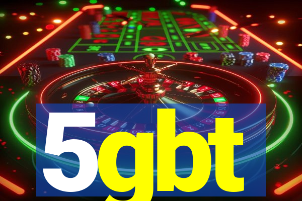 5gbt