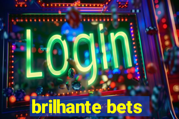 brilhante bets