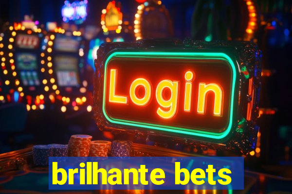 brilhante bets