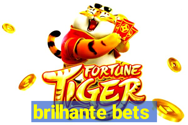 brilhante bets