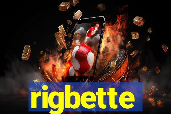rigbette