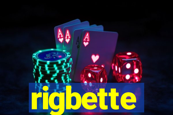 rigbette