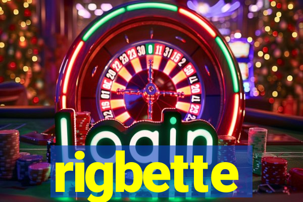 rigbette