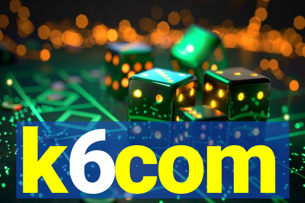 k6com