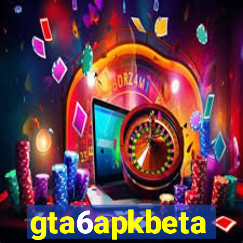 gta6apkbeta