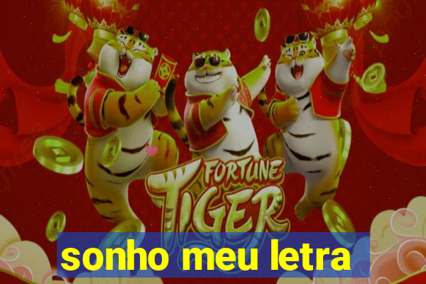 sonho meu letra