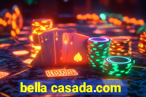 bella casada.com