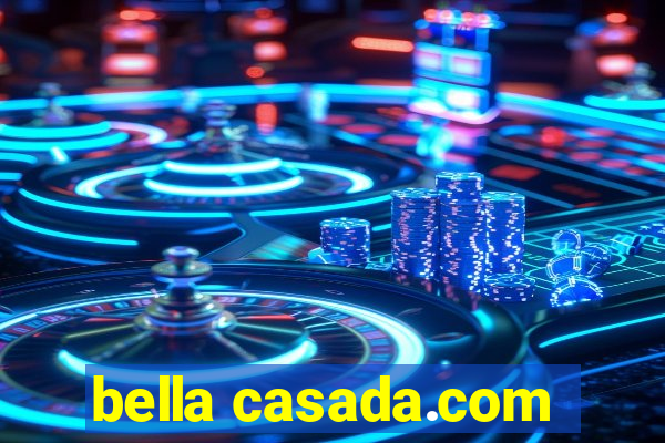 bella casada.com