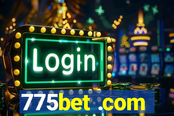 775bet .com