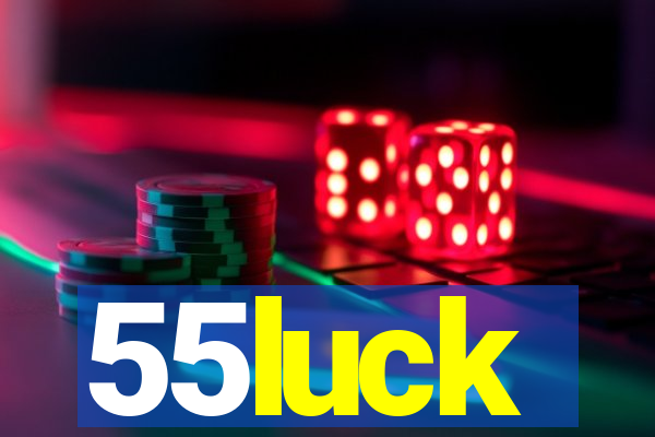 55luck