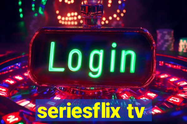 seriesflix tv