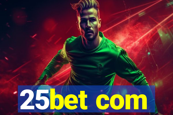 25bet com