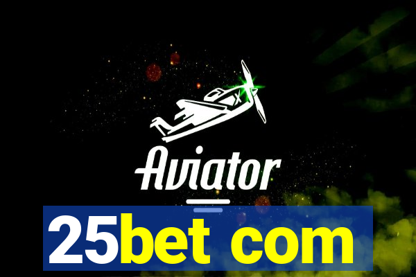25bet com