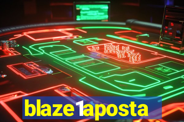 blaze1aposta