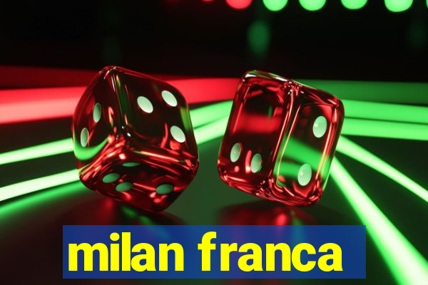 milan franca