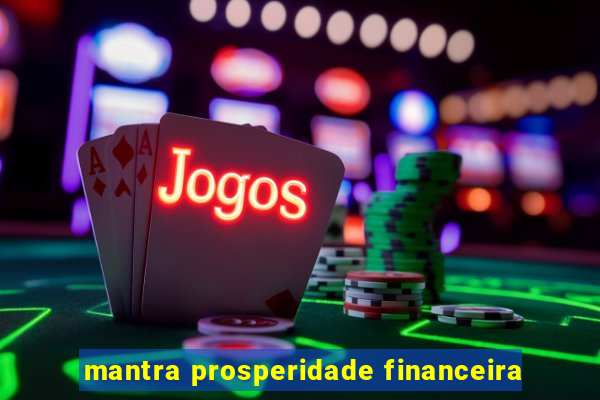 mantra prosperidade financeira