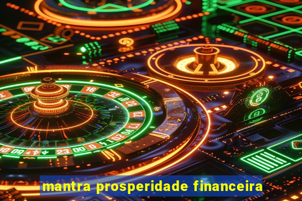 mantra prosperidade financeira