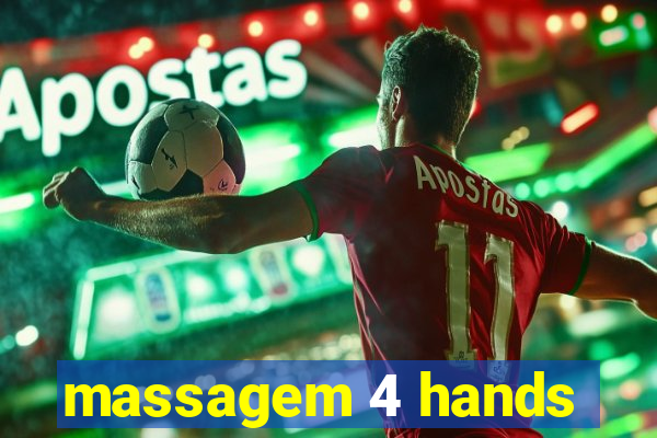 massagem 4 hands