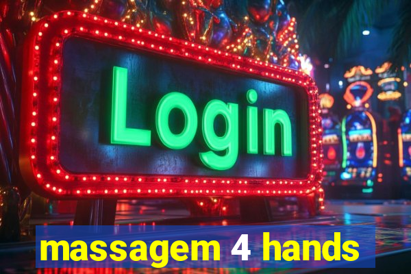 massagem 4 hands