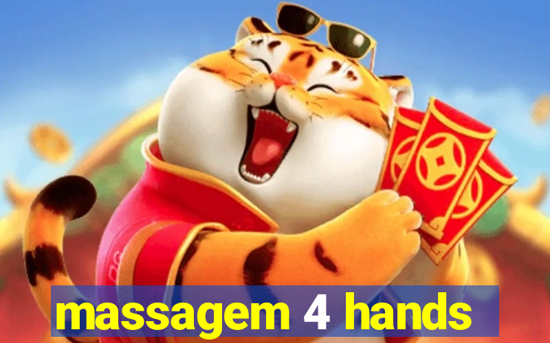 massagem 4 hands