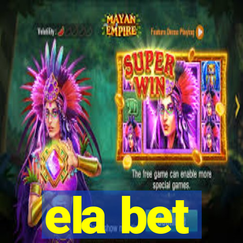 ela bet
