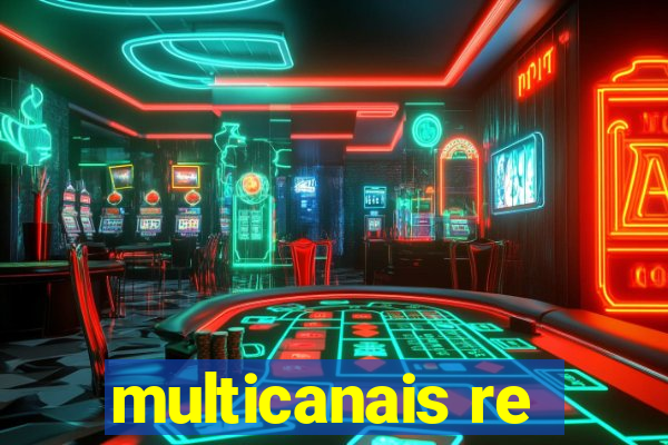 multicanais re