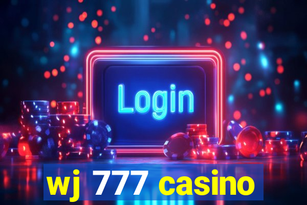 wj 777 casino