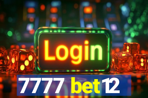 7777 bet12
