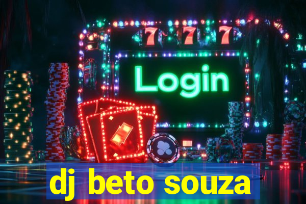 dj beto souza