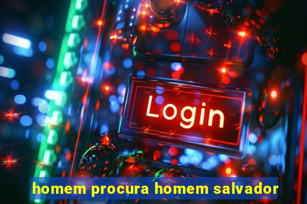 homem procura homem salvador