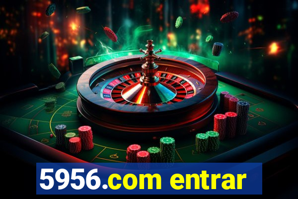 5956.com entrar