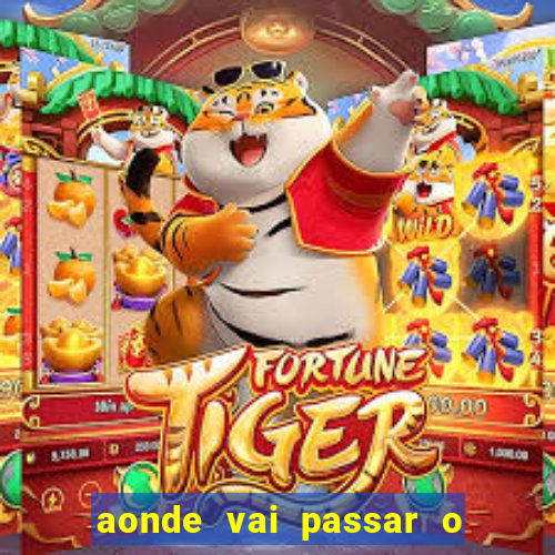 aonde vai passar o jogo do spfc