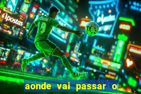 aonde vai passar o jogo do spfc