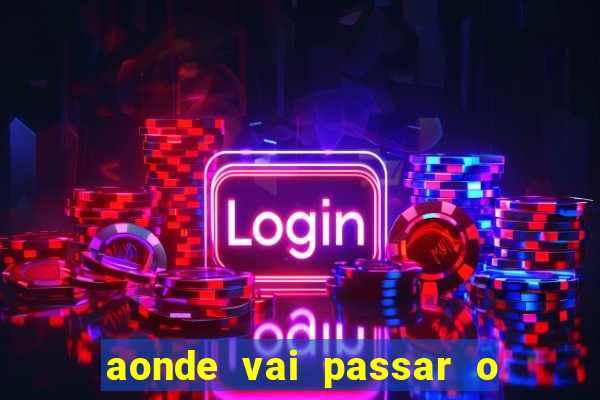 aonde vai passar o jogo do spfc
