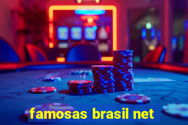 famosas brasil net