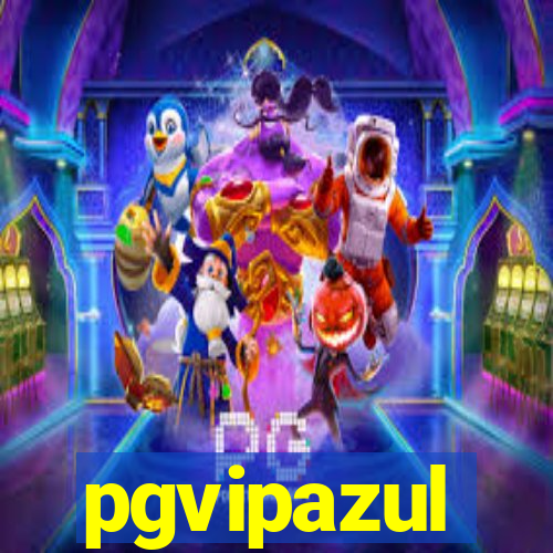 pgvipazul