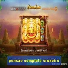 pensao completa cruzeiro