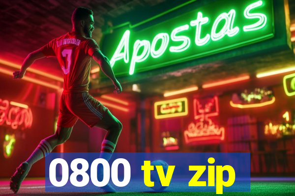 0800 tv zip