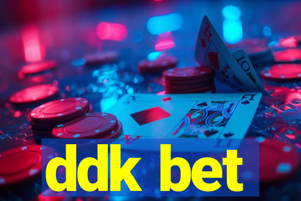 ddk bet