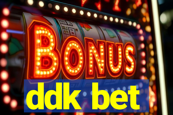 ddk bet