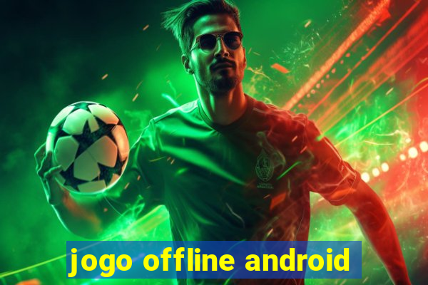 jogo offline android